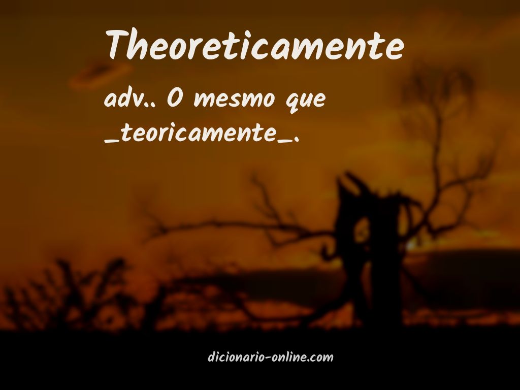 Significado de theoreticamente