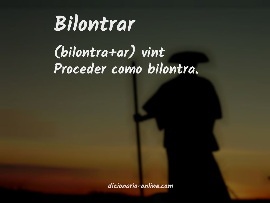 Significado de bilontrar