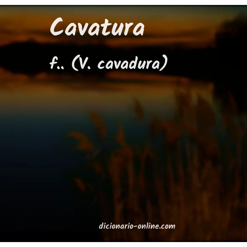 Significado de cavatura