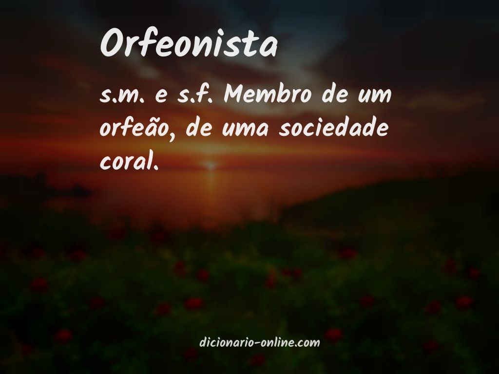 Significado de orfeonista