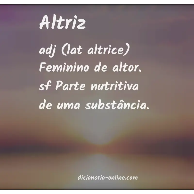 Significado de altriz