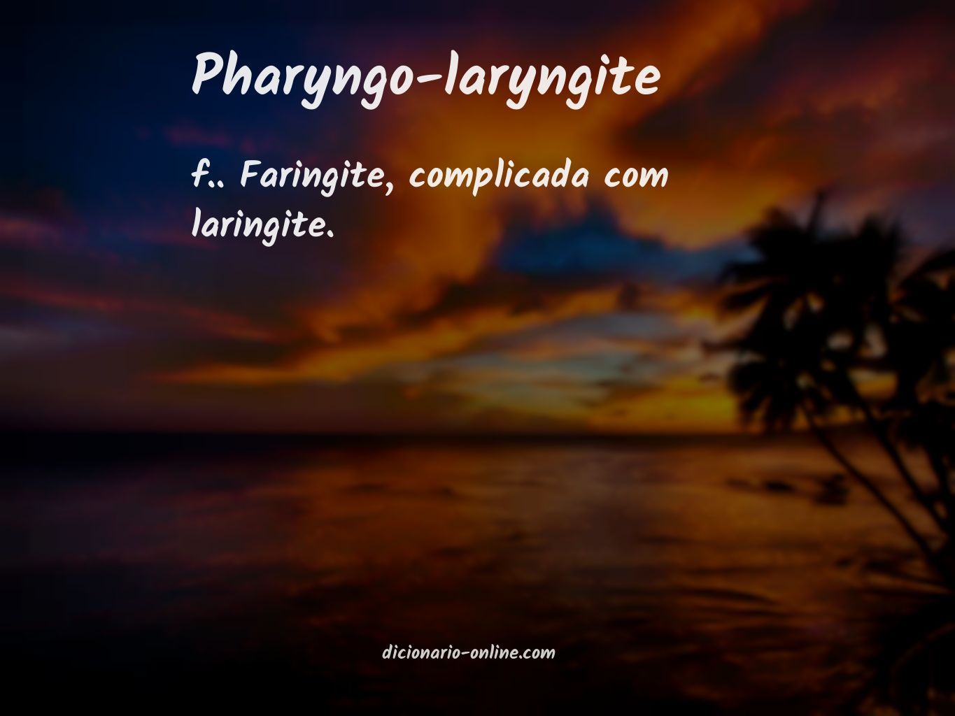 Significado de pharyngo-laryngite