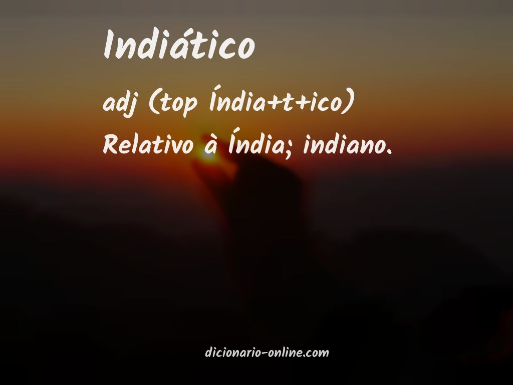 Significado de indiático