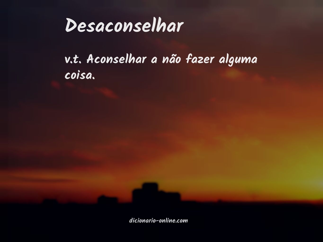 Significado de desaconselhar