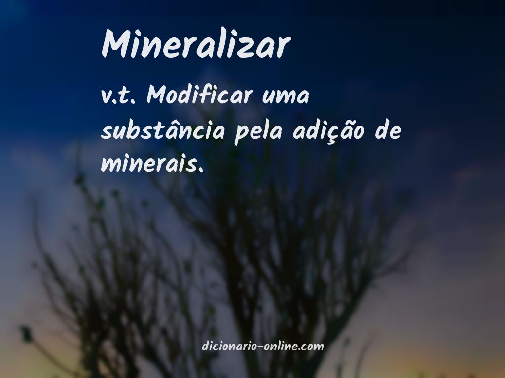 Significado de mineralizar