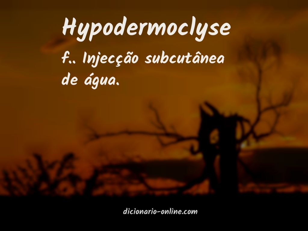 Significado de hypodermoclyse