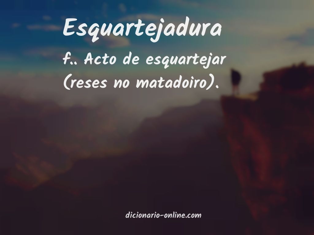 Significado de esquartejadura