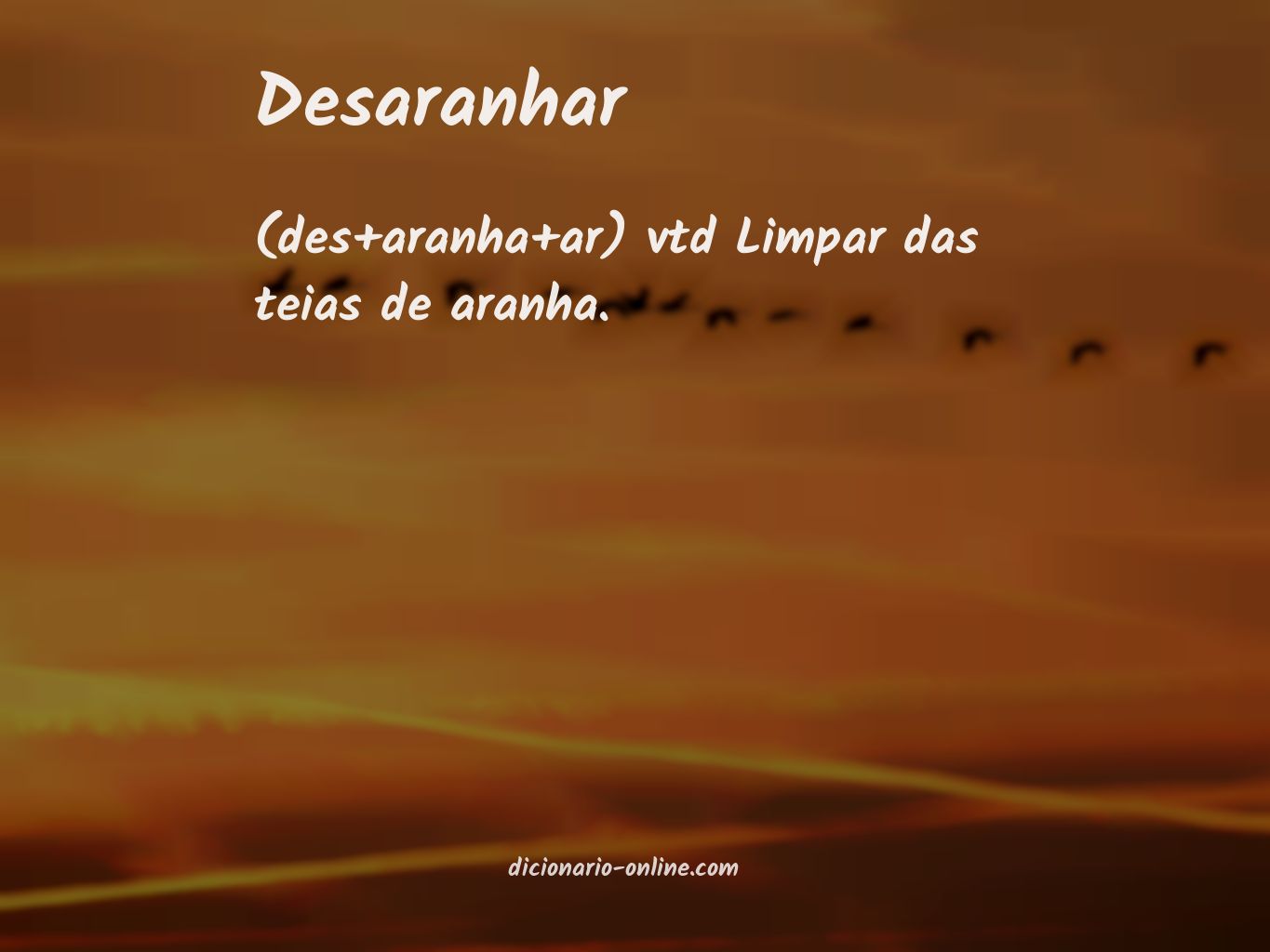 Significado de desaranhar