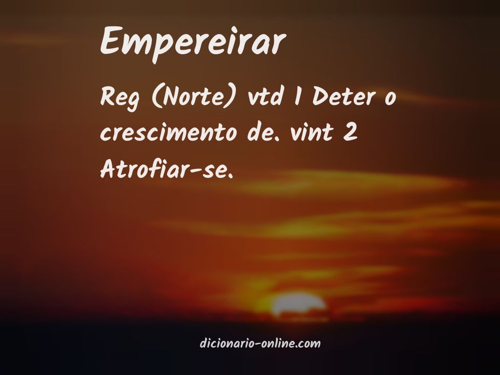 Significado de empereirar