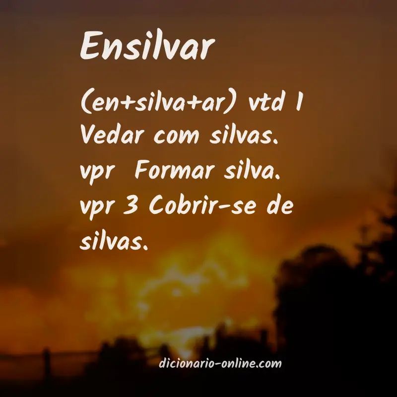 Significado de ensilvar