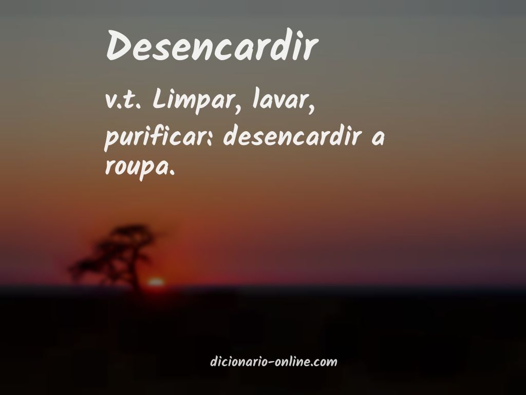 Significado de desencardir