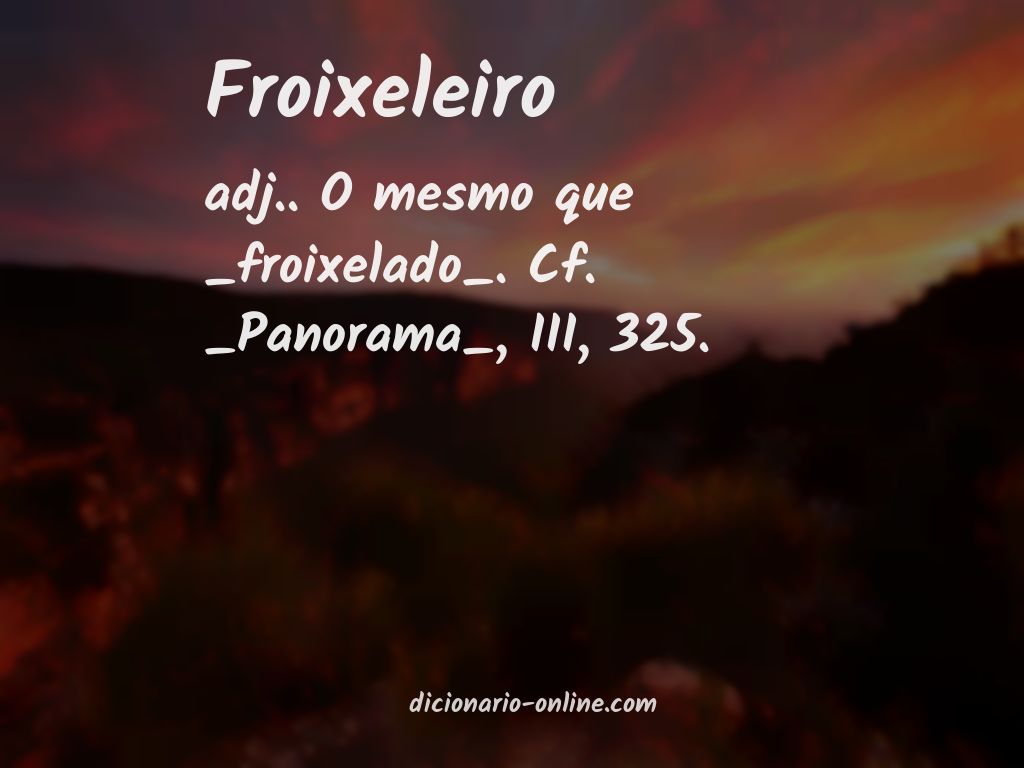 Significado de froixeleiro