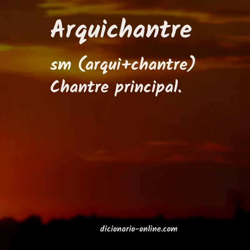 Significado de arquichantre