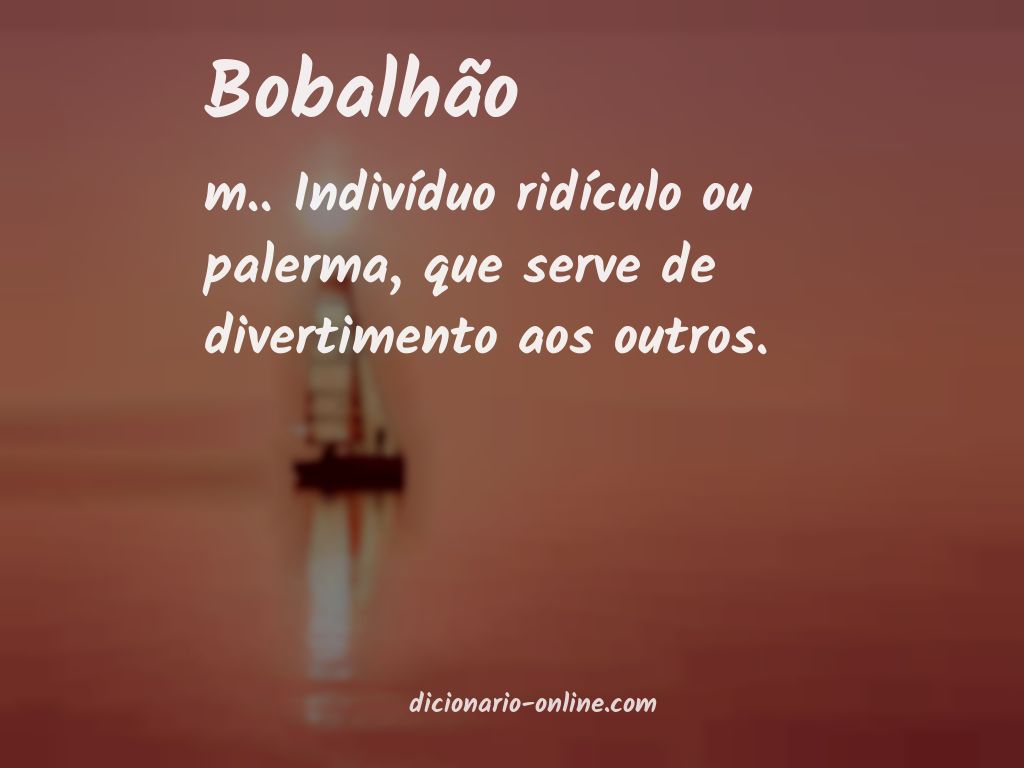 Significado de bobalhão