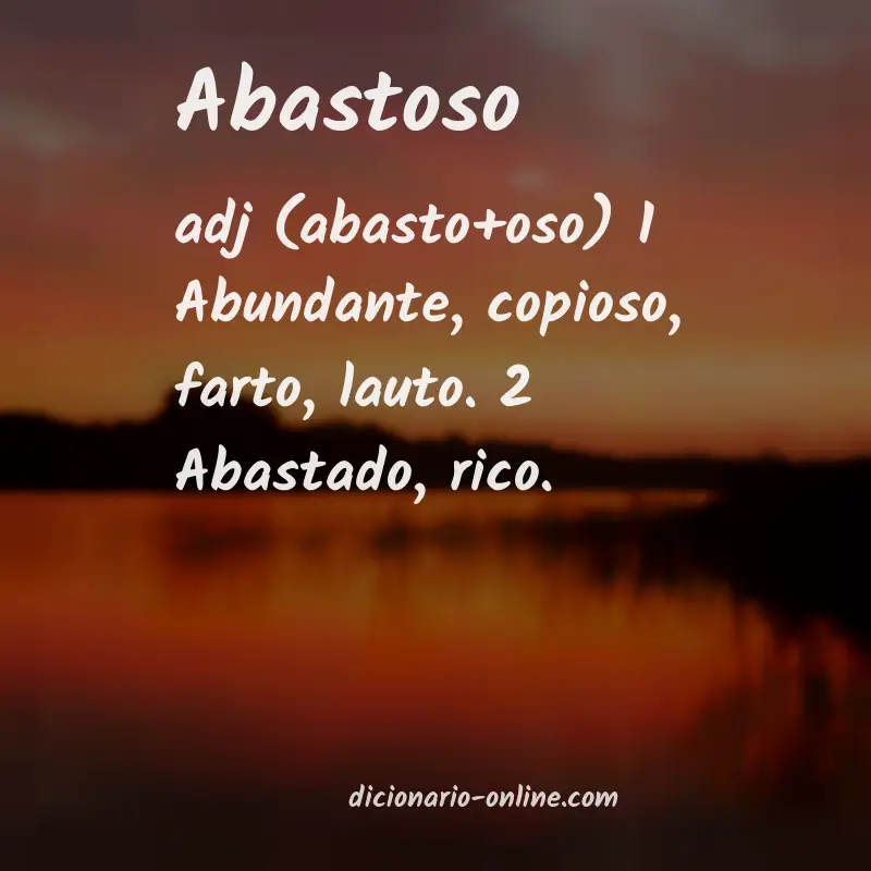 Significado de abastoso