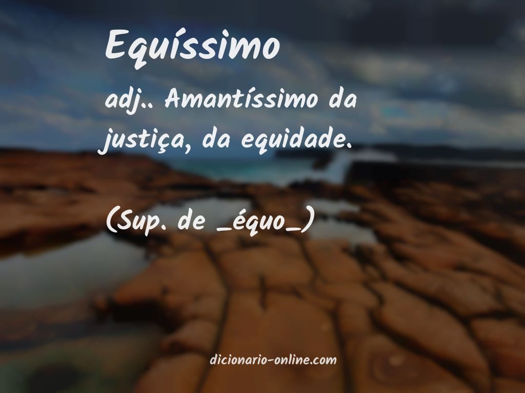 Significado de equíssimo