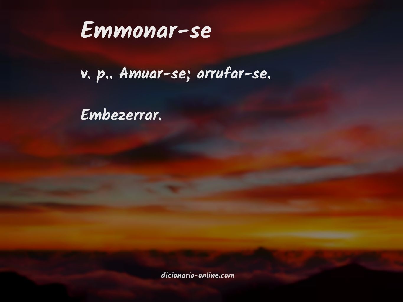 Significado de emmonar-se