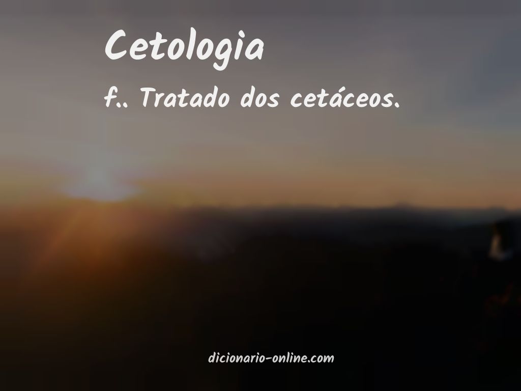 Significado de cetologia