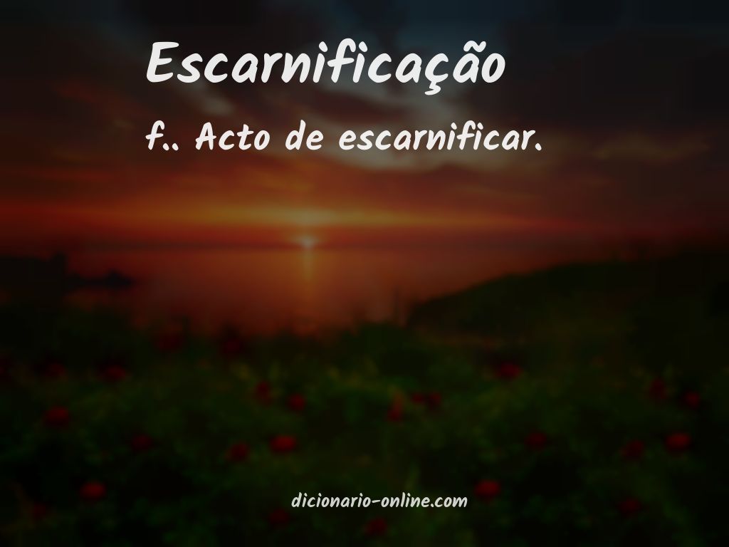 Significado de escarnificação