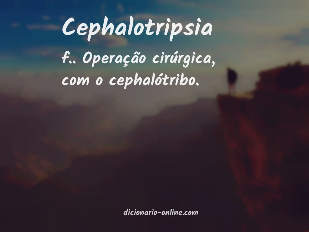 Significado de cephalotripsia