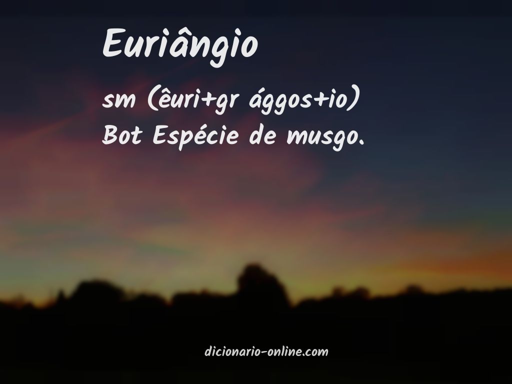 Significado de euriângio