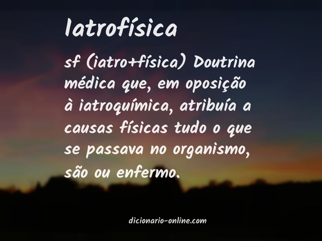 Significado de iatrofísica