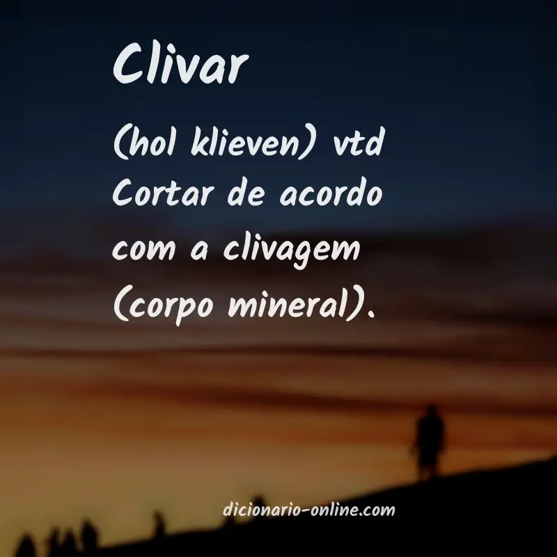 Significado de clivar