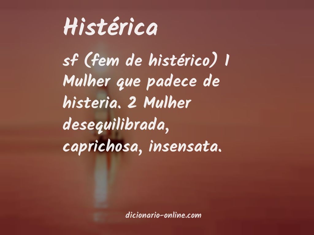 Significado de histérica