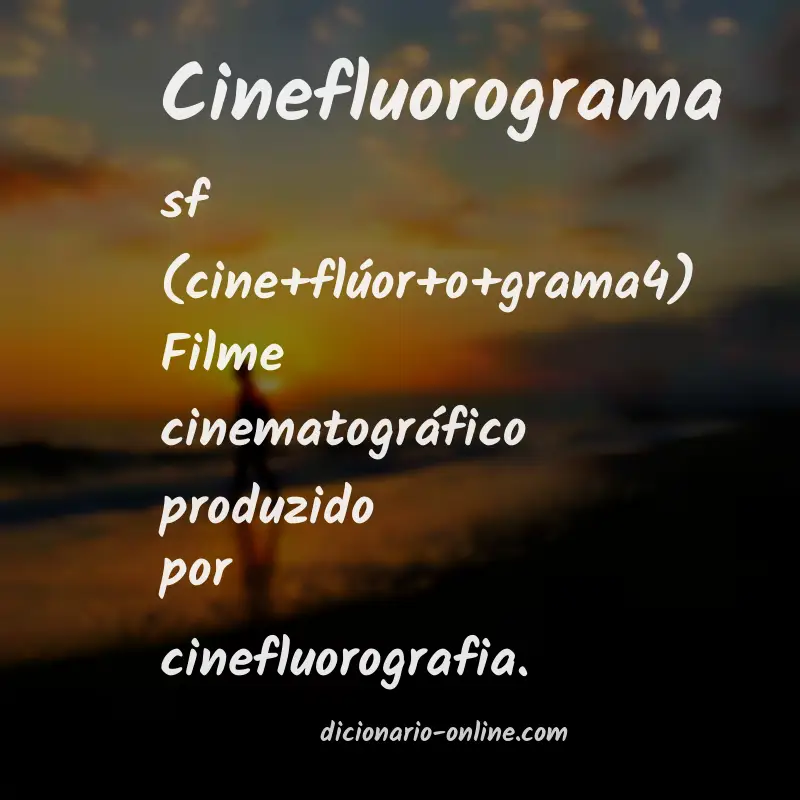 Significado de cinefluorograma