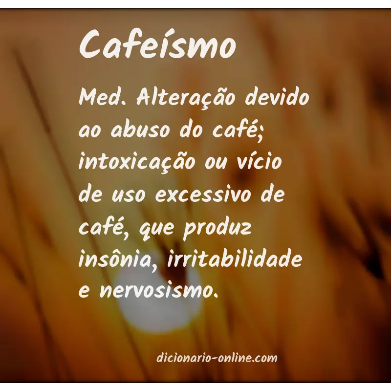 Significado de cafeísmo
