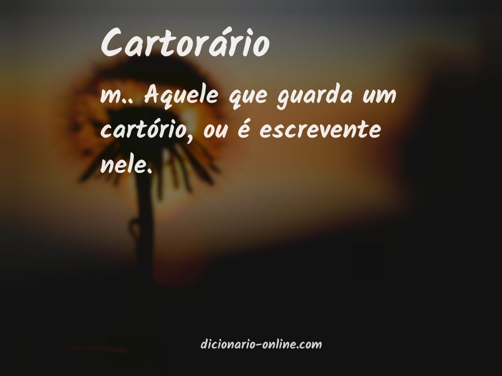 Significado de cartorário