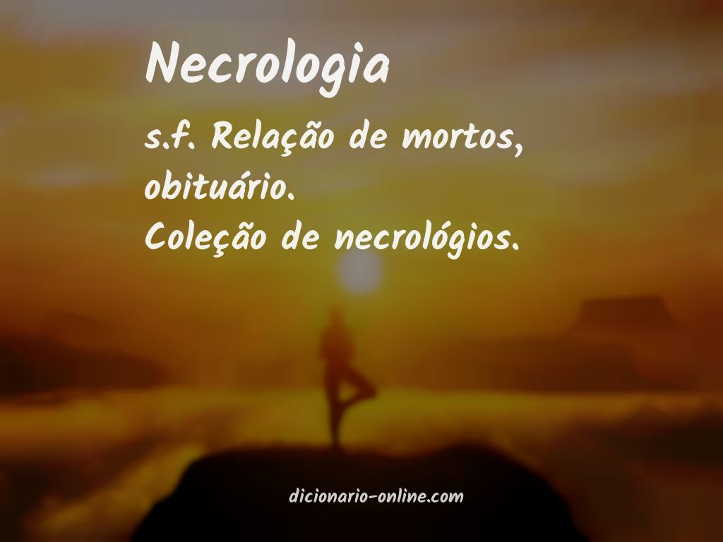 Significado de necrologia