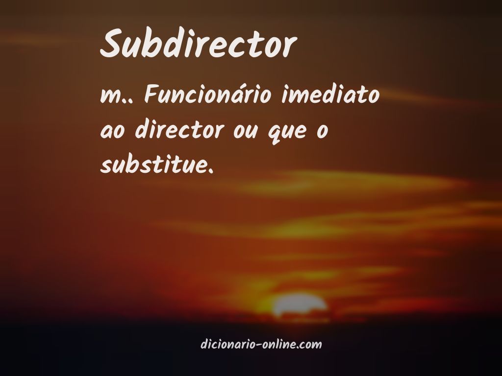 Significado de subdirector