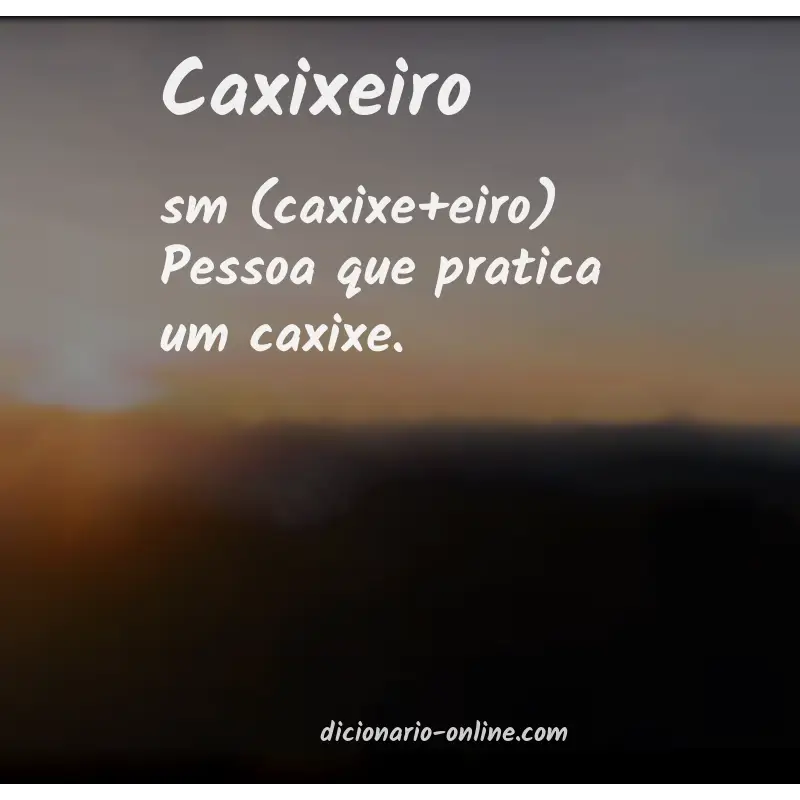 Significado de caxixeiro