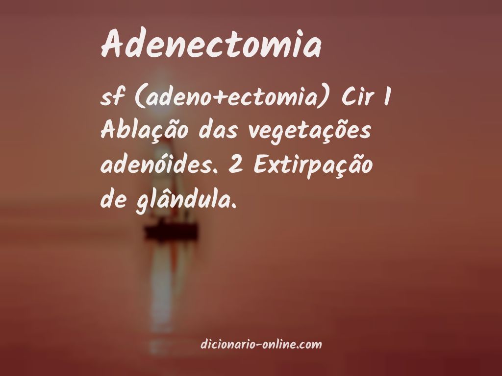 Significado de adenectomia