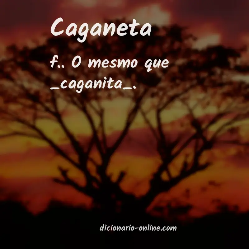 Significado de caganeta