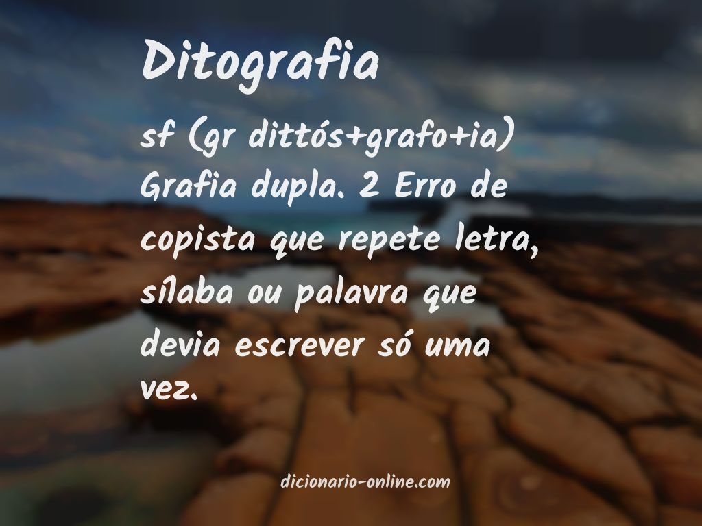 Significado de ditografia