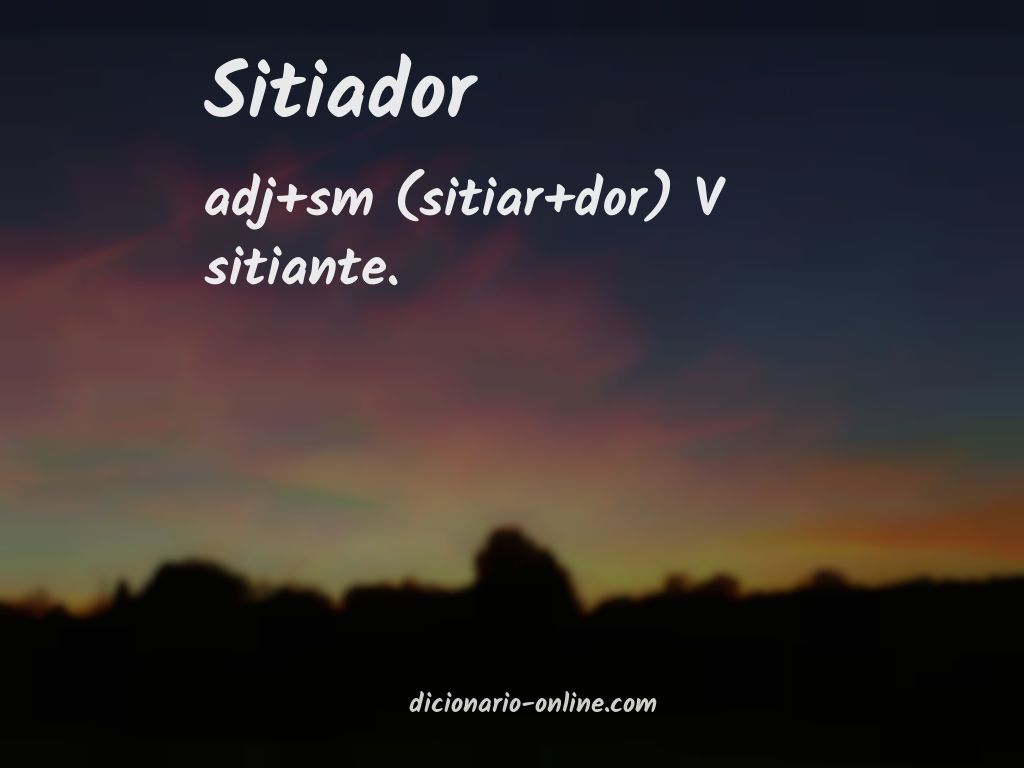 Significado de sitiador