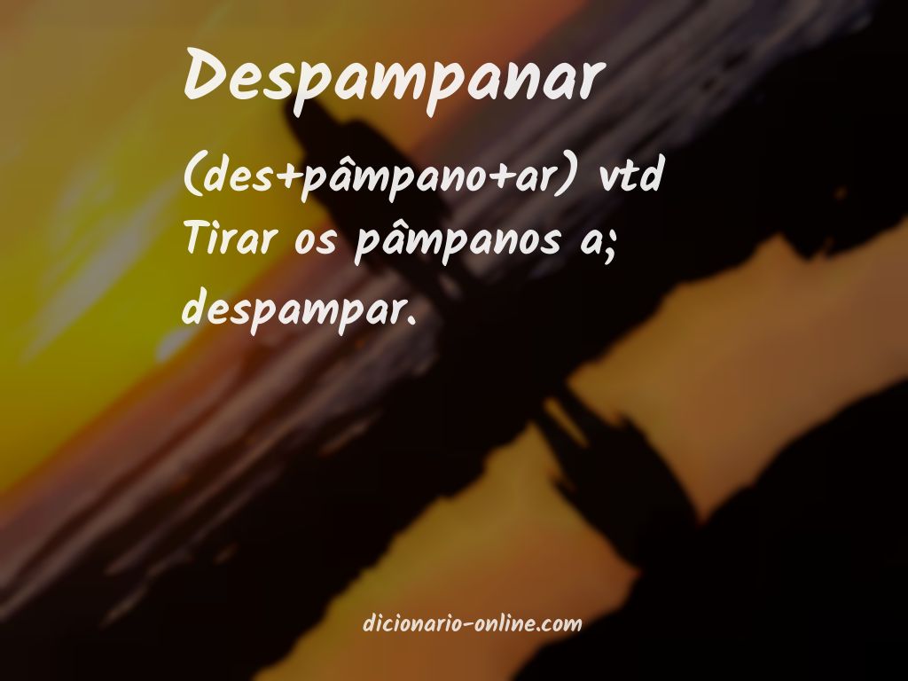 Significado de despampanar