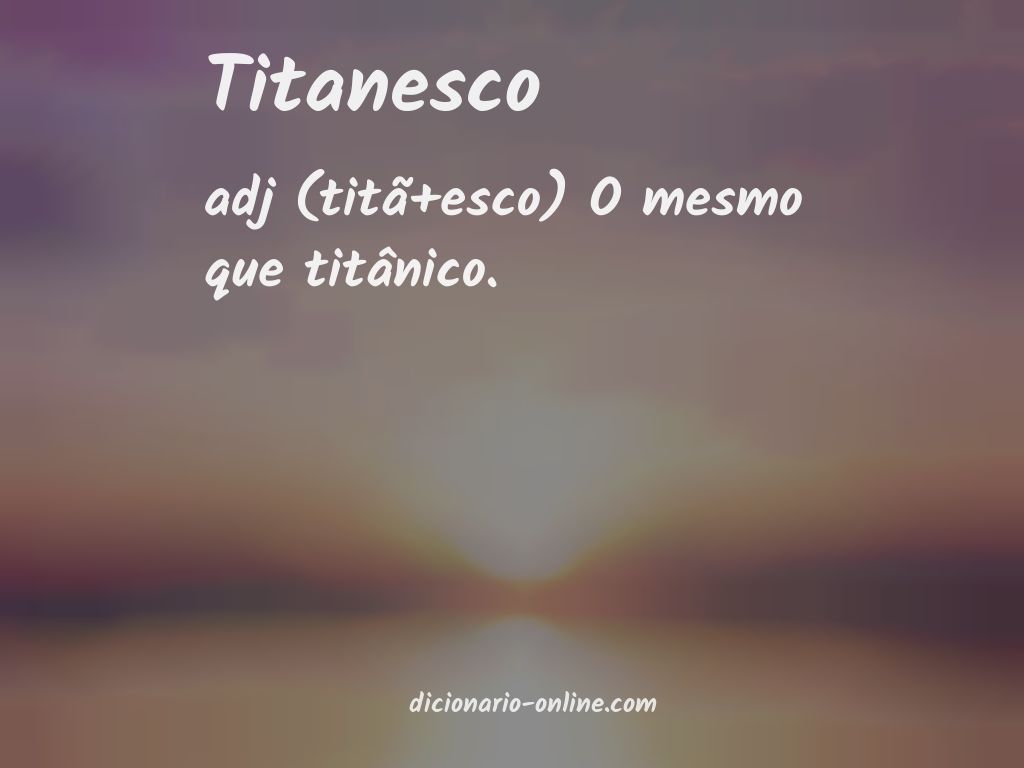 Significado de titanesco