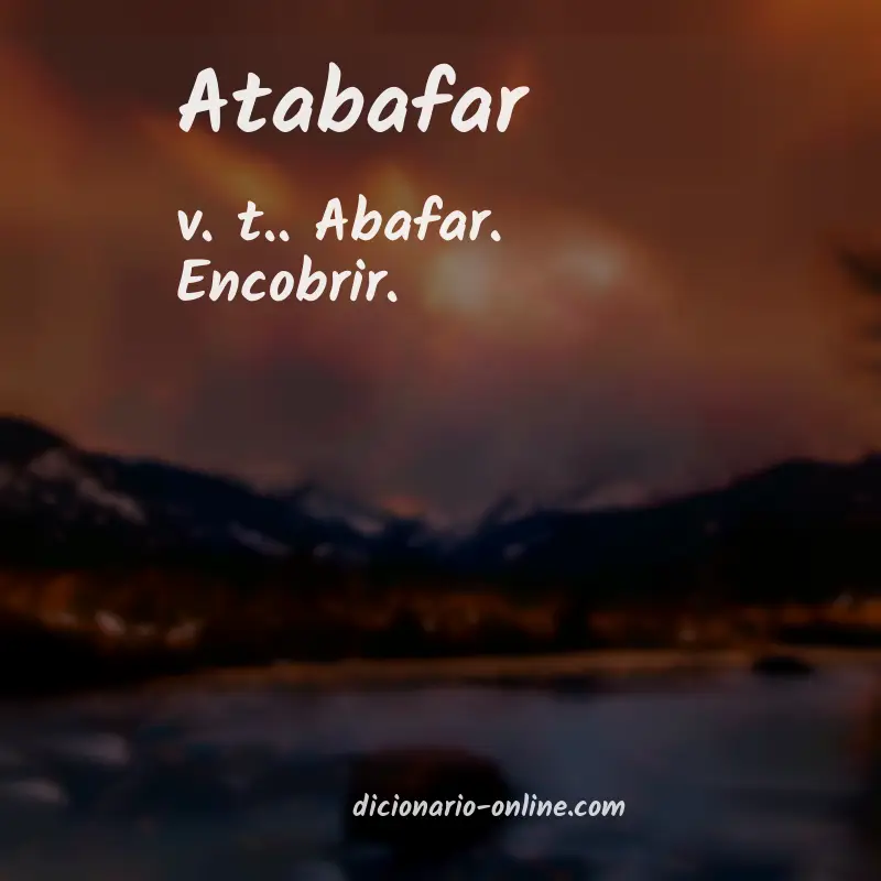 Significado de atabafar