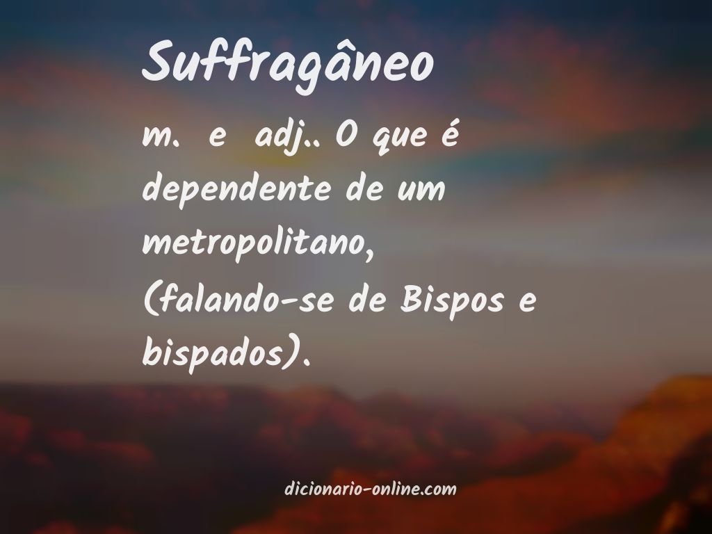 Significado de suffragâneo