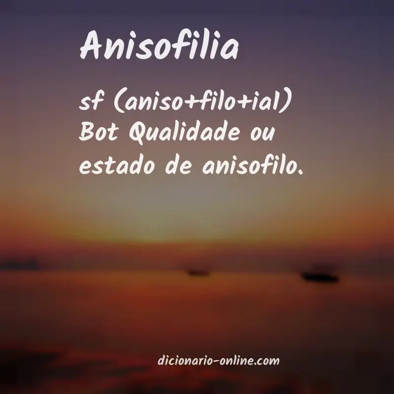 Significado de anisofilia