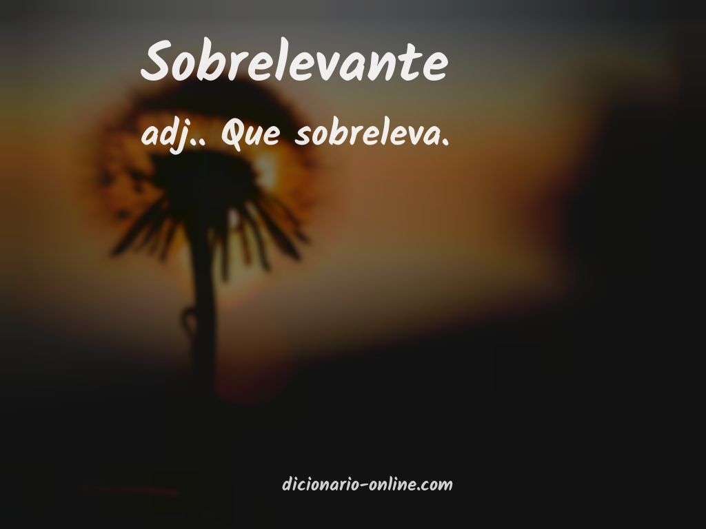 Significado de sobrelevante