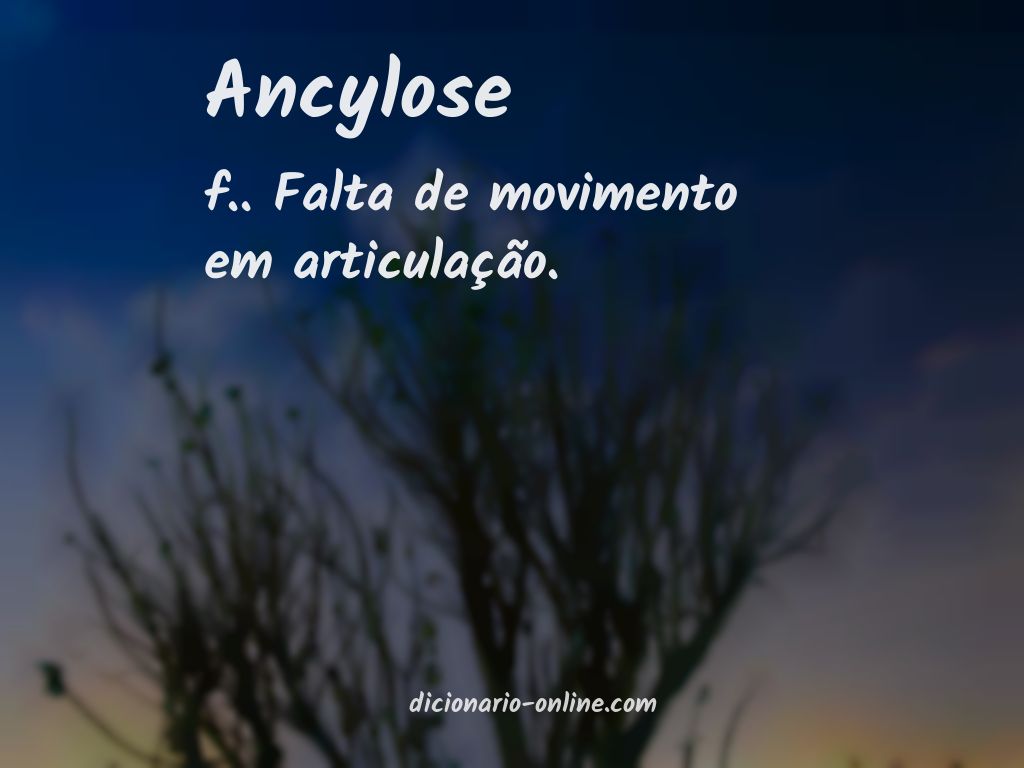 Significado de ancylose