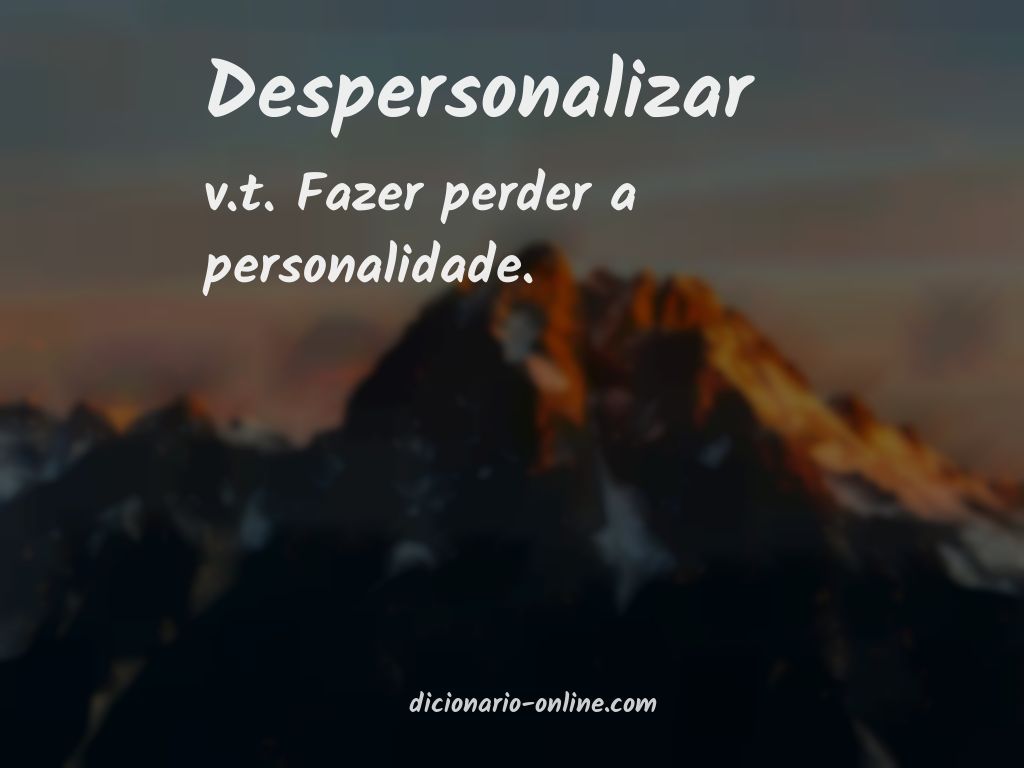 Significado de despersonalizar