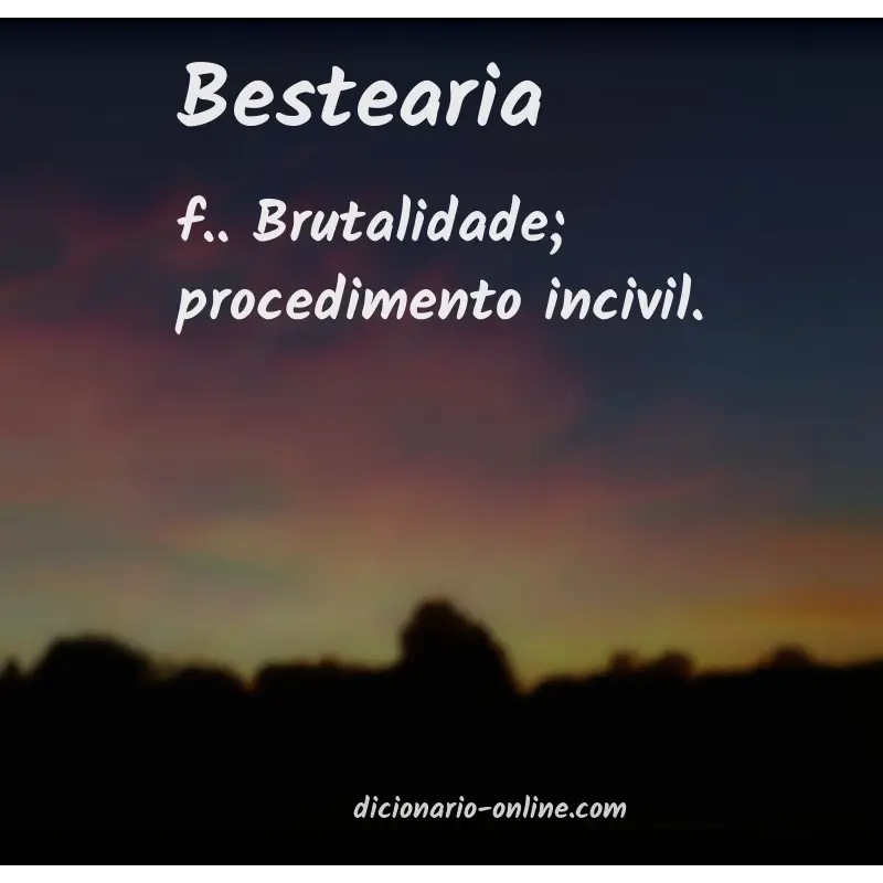 Significado de bestearia
