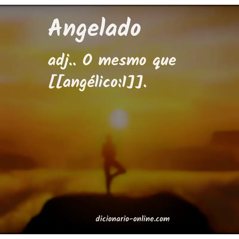 Significado de angelado