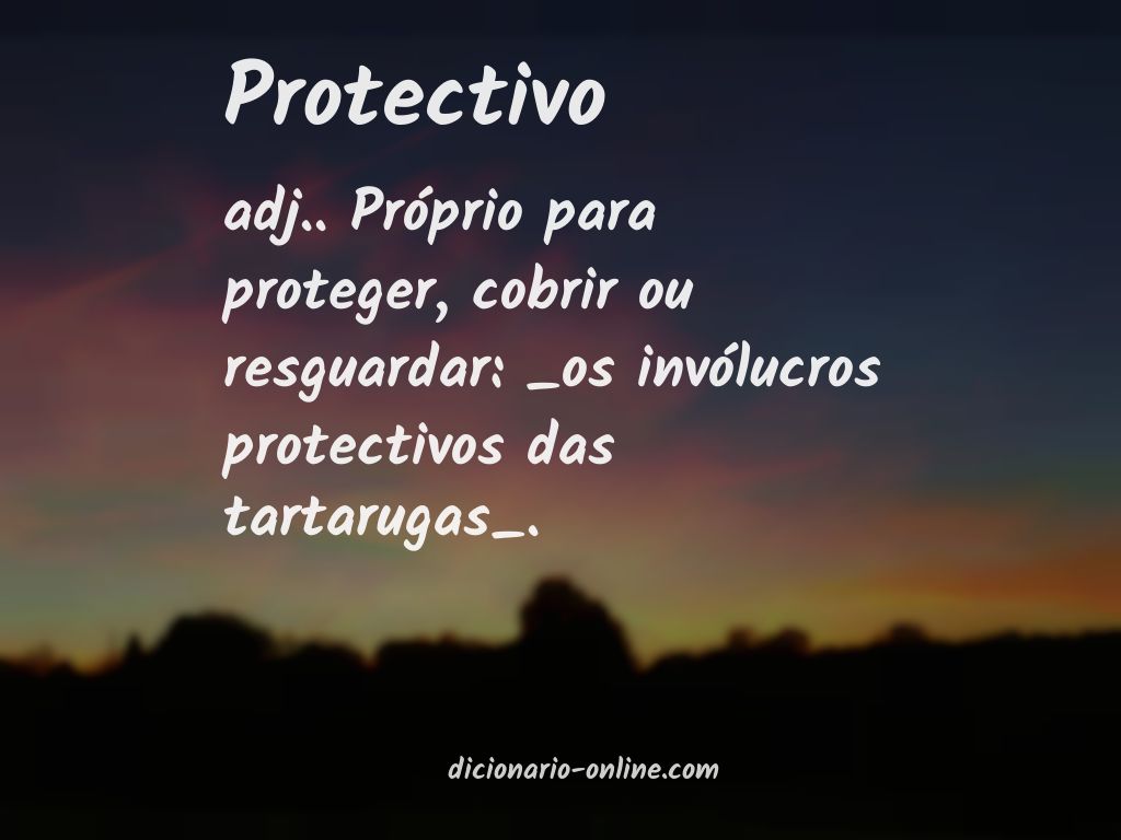 Significado de protectivo