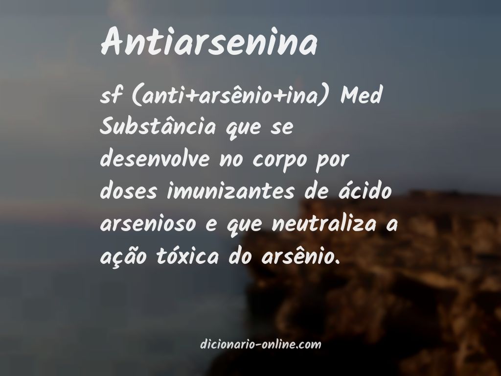Significado de antiarsenina